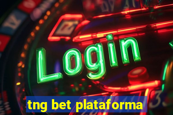 tng bet plataforma